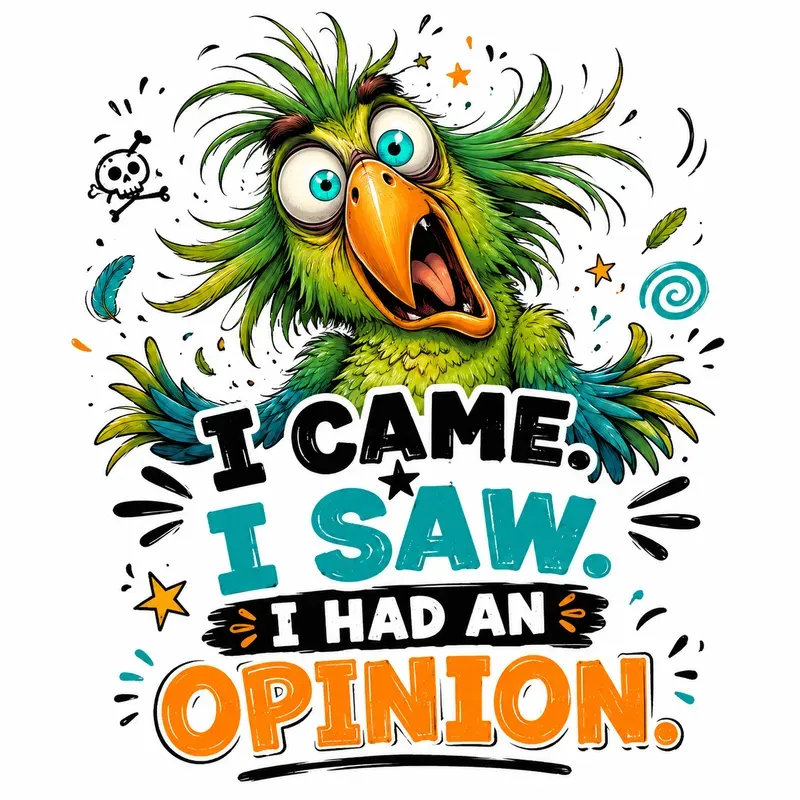Sassy Cartoon Bird Quote Art