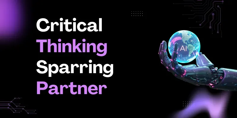 Critical Thinking Sparring Partner generated by undefined