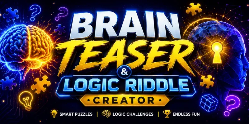 Brain Teaser Logic Riddle Creator generated by undefined