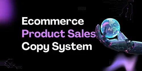 Ecommerce Product Sales Copy System generated by claude