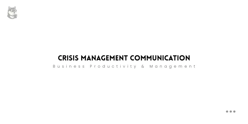 Crisis Management Communication generated by undefined