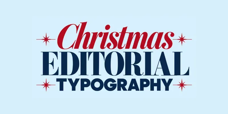 Christmas Editorial Typography