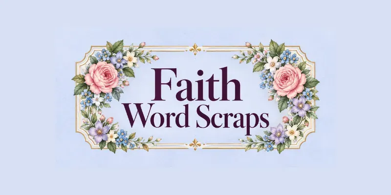 Faith Word Scraps