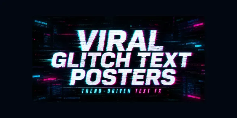 Viral Glitch Text Posters generated by undefined