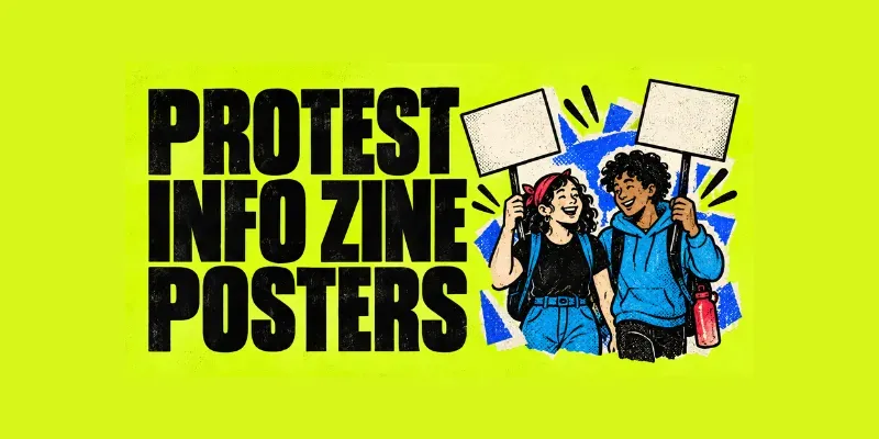 Protest Info Zine Posters