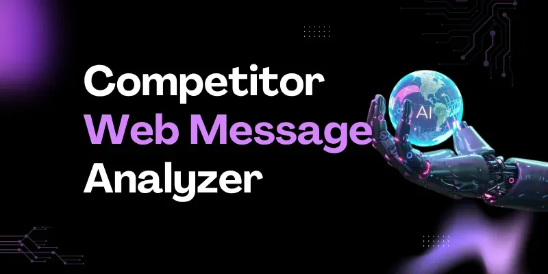 Competitor Web Message Analyzer generated by undefined