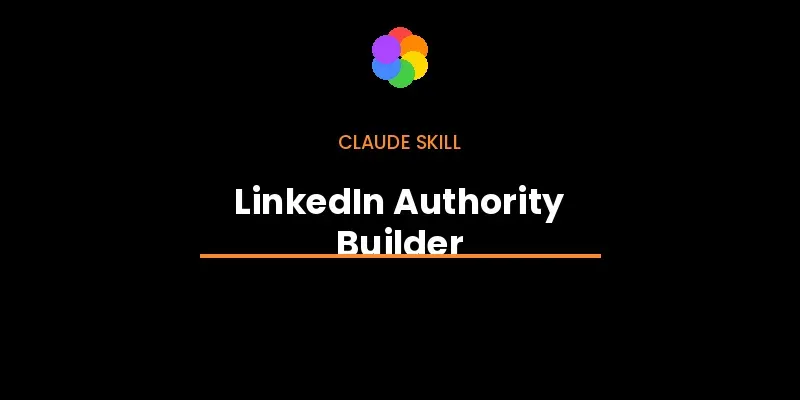 LinkedIn Authority Builder generated by undefined