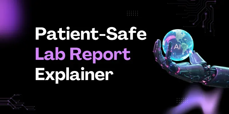 Patient Safe Lab Report Explainer generated by undefined