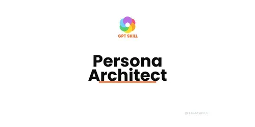 Persona Architect Gpt generated by chatgpt-skill