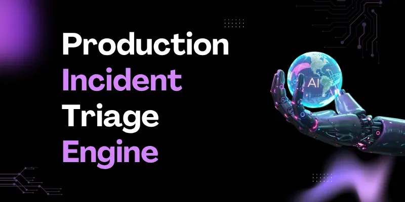 Production Incident Triage Engine generated by undefined