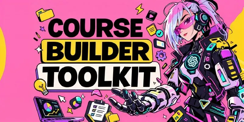 Ai Course Builder Toolkit Generator App | PromptBase